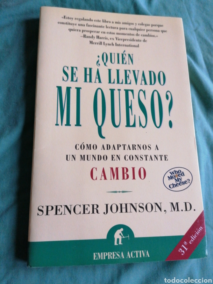 Livres: Libro qui&eacute;n se ha llevado mi queso c&oacute;mo adaptarnos al mundo constante del cambio Spencer Johnson Emp