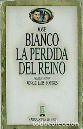 Libros: P&Eacute;RDIDA DEL REINO, LA - BIANCO, JOS&Eacute; - Foto 1