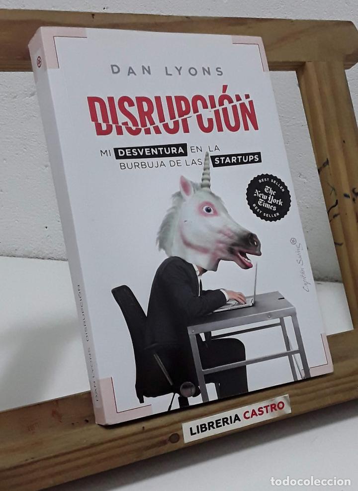 Libros: Disrupci&oacute;n. Mi desventura en la burbuja de las startups - Dan Lyons - Foto 1
