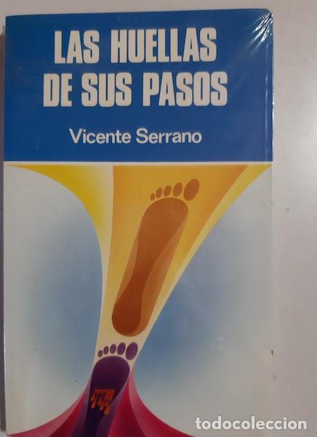 Libros: LAS HUELLAS DE SUS PASOS - VICENTE SERRANO - Foto 1