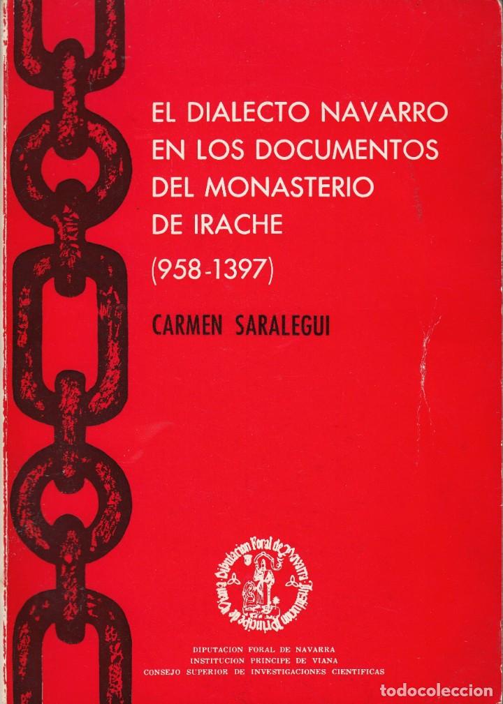 Libros: EL DIALECTO NAVARRO EN LOS DOCUMENTOS DEL MONASTERIO DE IRACHE (958-1397) - ACA - Foto 1