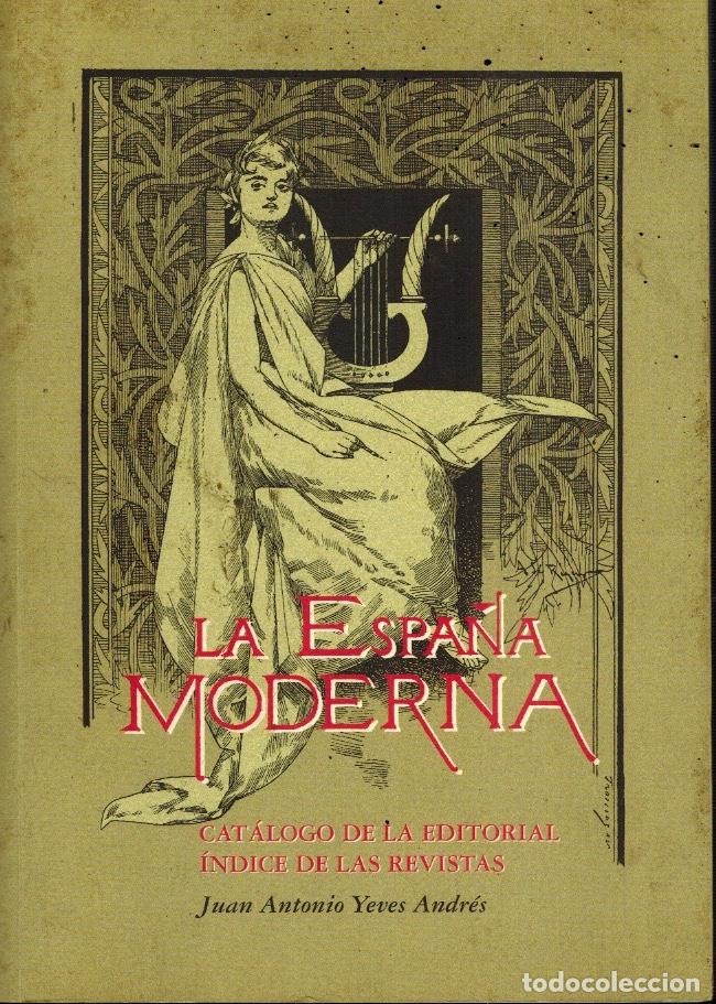 Libros: LA ESPA&Ntilde;A MODERNA - Foto 1
