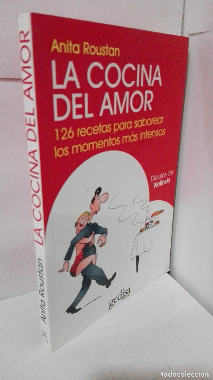 books: LA COCINA DEL AMOR. 126 RECETAS PARA SABOREAR LOS MOMENTOS MAS INTENSOS - Routan, Anita