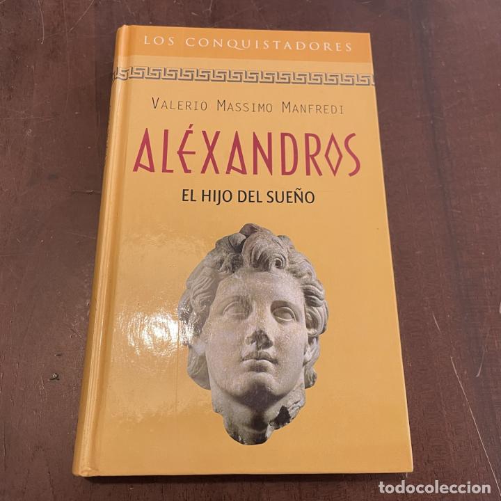 Libros: Al&eacute;xandros. El hijo del sue&ntilde;o - Valerio Massimo Manfredi - Foto 1