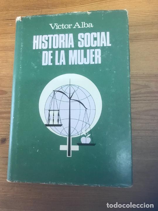 Libros: V&iacute;ctor Alba - Historia social de la mujer - Foto 1