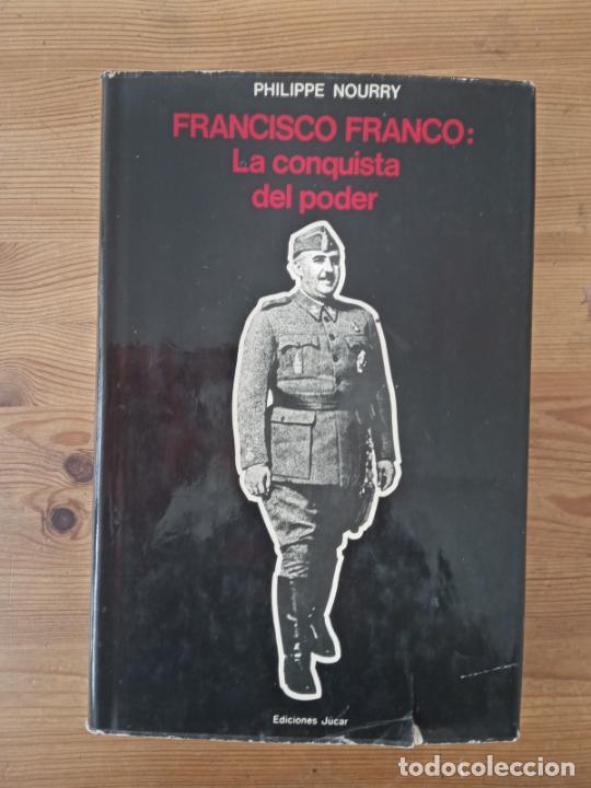 Libros: Philippe Nourry - Francisco Franco: la conquita del poder - Foto 1