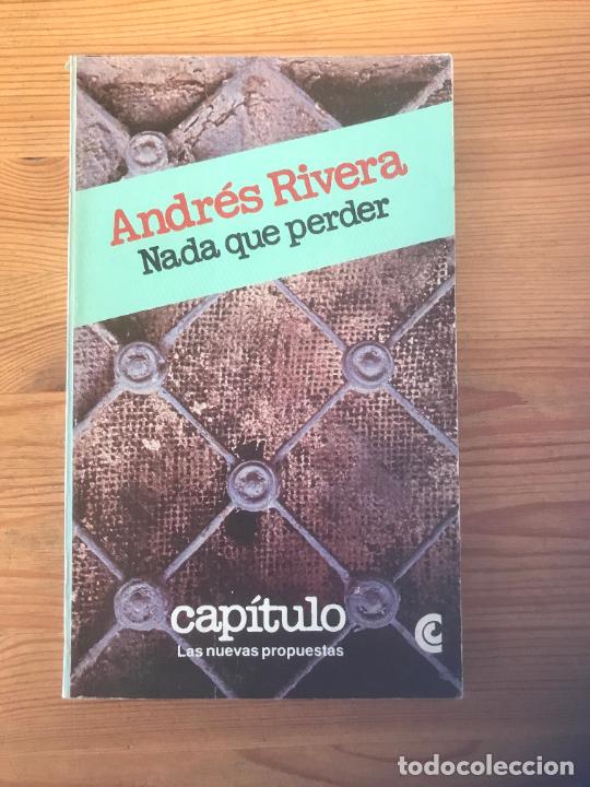 Libros: Andr&eacute;s Rivera - Nada que perder - Foto 1