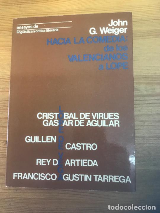 Libros: John G. Weiger - Hacia la comedia: de los valencianos a Lope - Foto 1