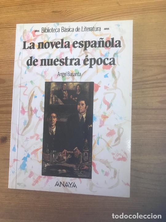 Libros: &Aacute;ngel Basanta - La novela espa&ntilde;ola de nuestra &eacute;poca - Foto 1
