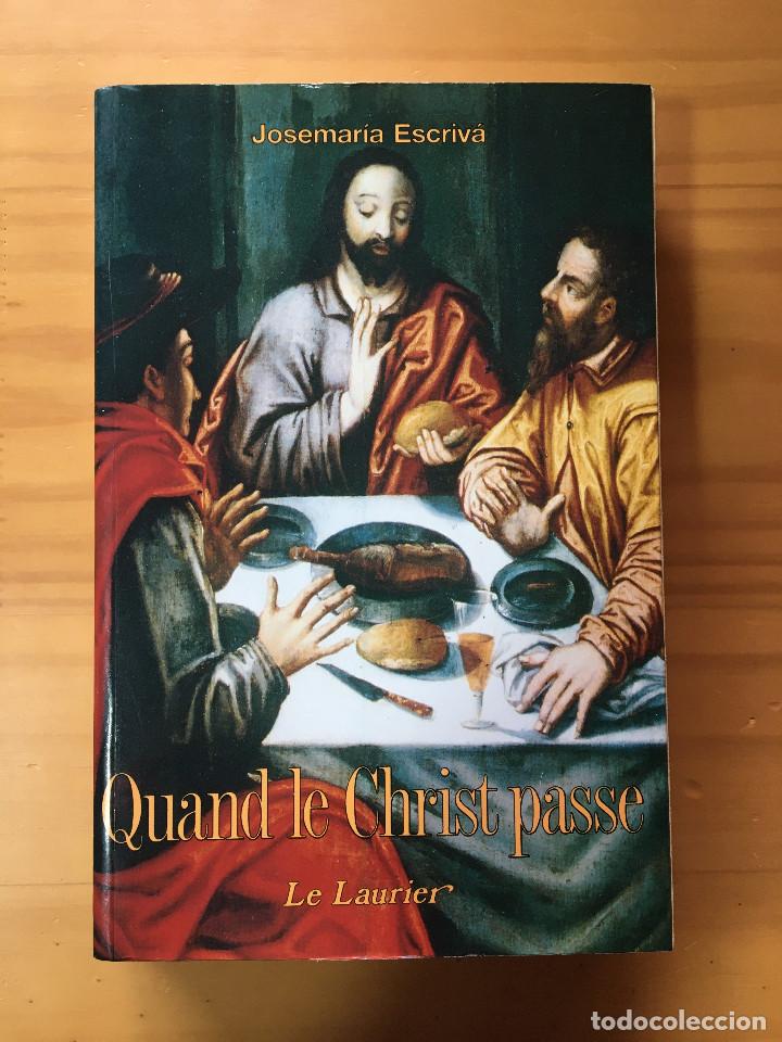 Libros: QUAND LE CHRIST PASSE - JOSEMARIA ESCRIVA - Foto 1