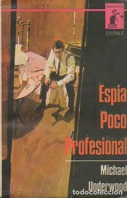 Libros: Esp&iacute;a poco profesional - Michael Underwood - Foto 1