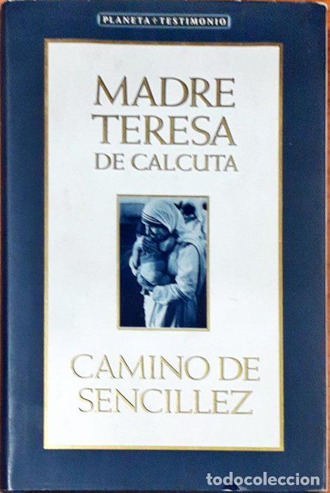 Libros: Camino de sencillez - DE CALCUTA, MADRE TERESA - Foto 1