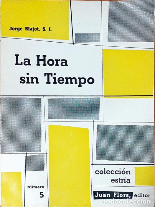 Libros: La hora sin tiempo - BLAJOT, JORGE - Foto 1