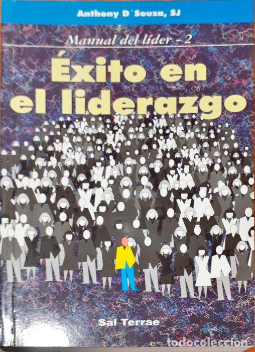 Libros: &Eacute;xito en el liderazgo - D&rsquo;SOUZA, ANTHONY - Foto 1