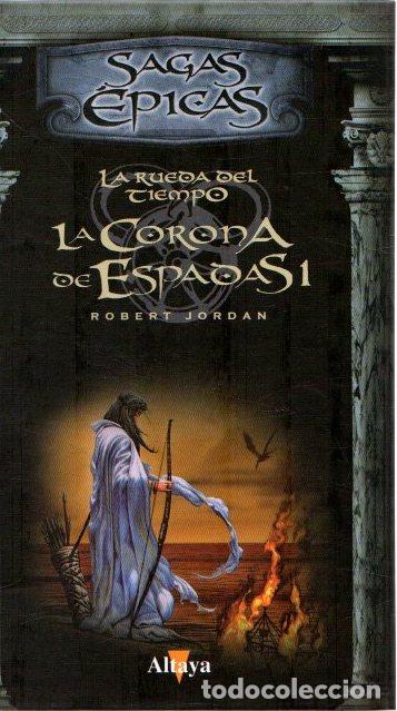 Libros: La Rueda del Tiempo. La corona de espadas I - Jordan, Robert - Foto 1