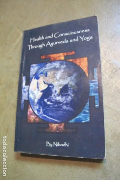 Livros em segunda m&atilde;o: HEALTH AND CONSCIOUSNESS THROUGH AYURVEDA AND YOGA. BY NIBODHI
