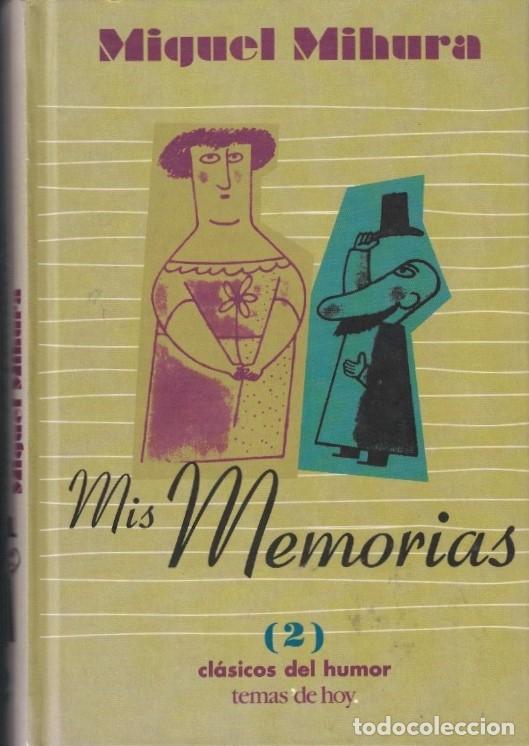 Libros: MIS MEMORIAS. (2) - Mihura. Miguel, - Foto 1