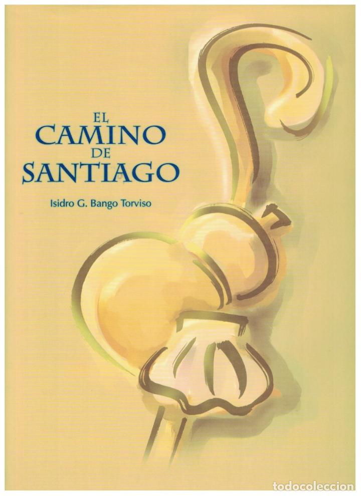 Libros: EL CAMINO DE SANTIAGO. - Bango Torviso. Isidro G., - Foto 1