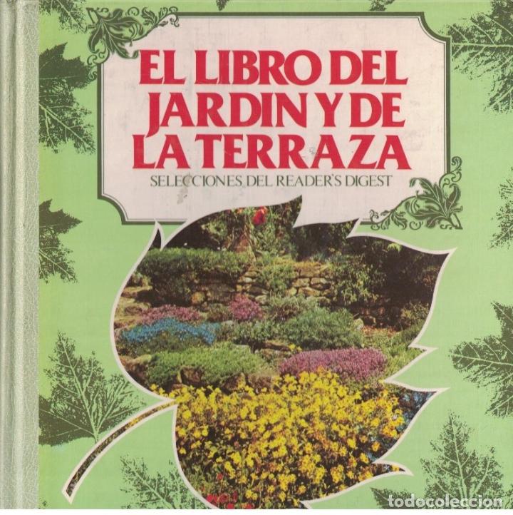 Libros: EL LIBRO DEL JARD&Iacute;N Y DE LA TERRAZA. - Editorial. - Foto 1