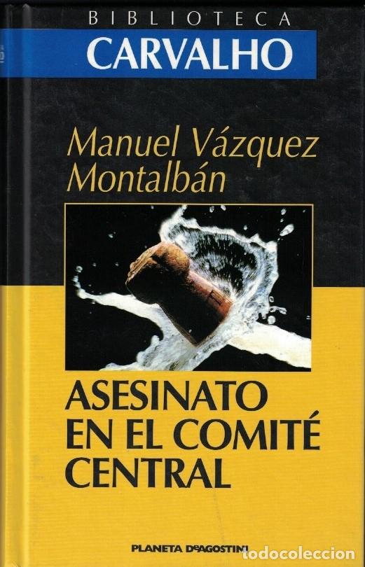 Libros: ASESINATO EN EL COMIT&Eacute; CENTRAL. - V&aacute;zquez Montalb&aacute;n. Manuel, - Foto 1
