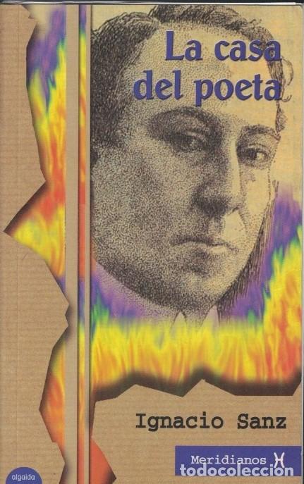 Libros: LA CASA DEL POETA. - Sanz. Ignacio, - Foto 1