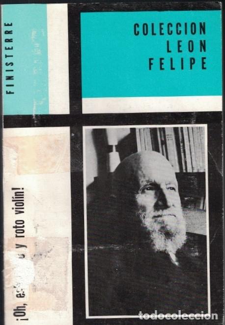 Libros: &iexcl;OH, ESTE VIEJO Y ROTO VIOL&Iacute;N!. - Felipe. Le&oacute;n, - Foto 1