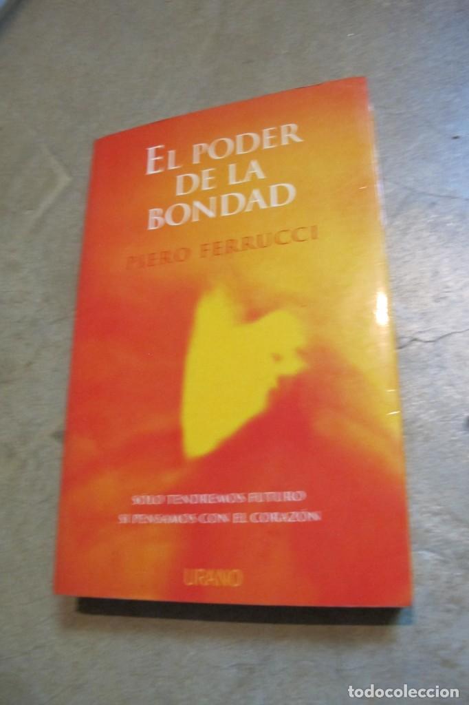 Libros: EL PODER DE LA BONDAD. PIERO FERRUCCI - Foto 1