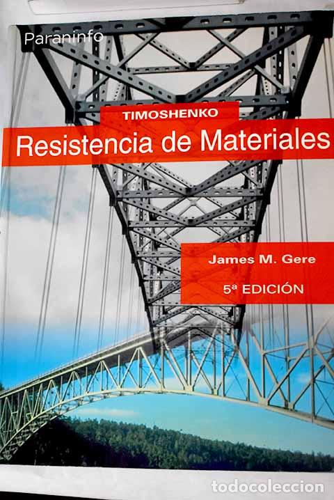 Libros: Resistencia de materiales.- Gere, James M. - Foto 1