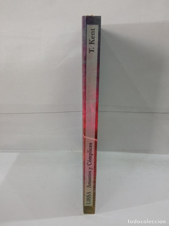 Libros: Amantes y complices - T. Kent - Editorial Libsa 1998. - Foto 2