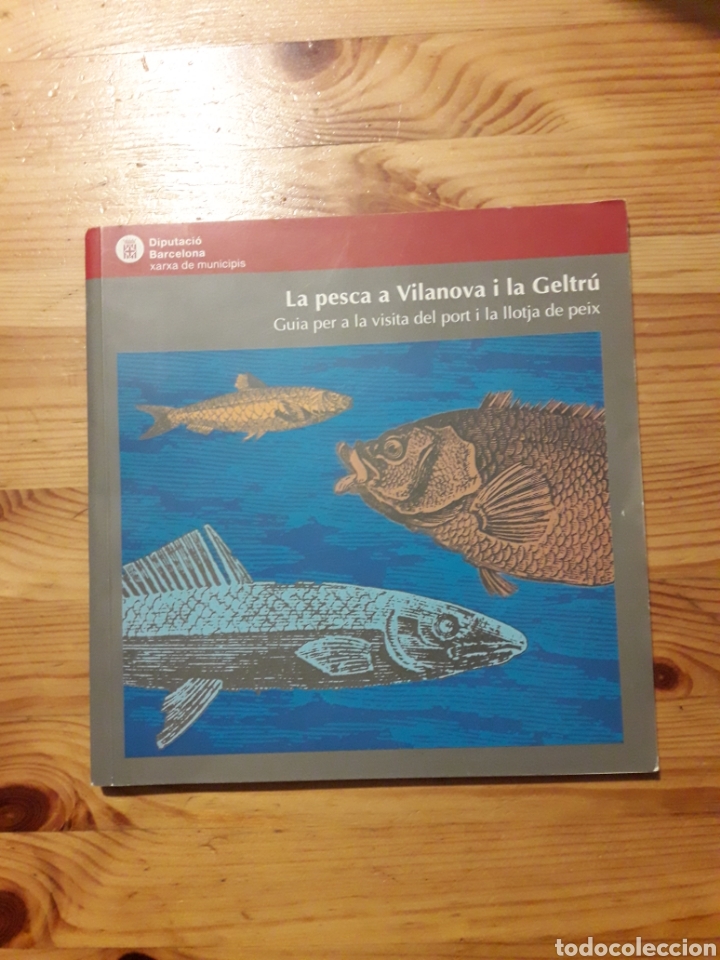 Libri di seconda mano: La pesca a Vilanova i la Geltr&uacute; Guia per a la visita del port i la llotja del peix