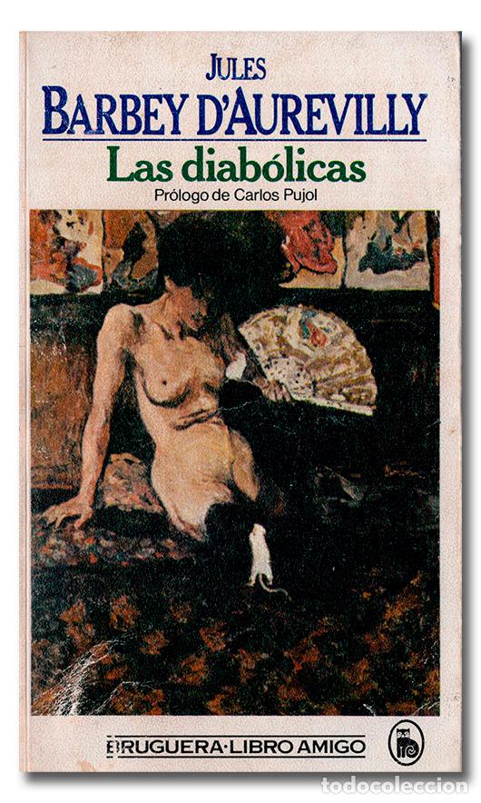 Libros: BARBEY DAUREVILY (Jules). Las diab&oacute;licas - Foto 1