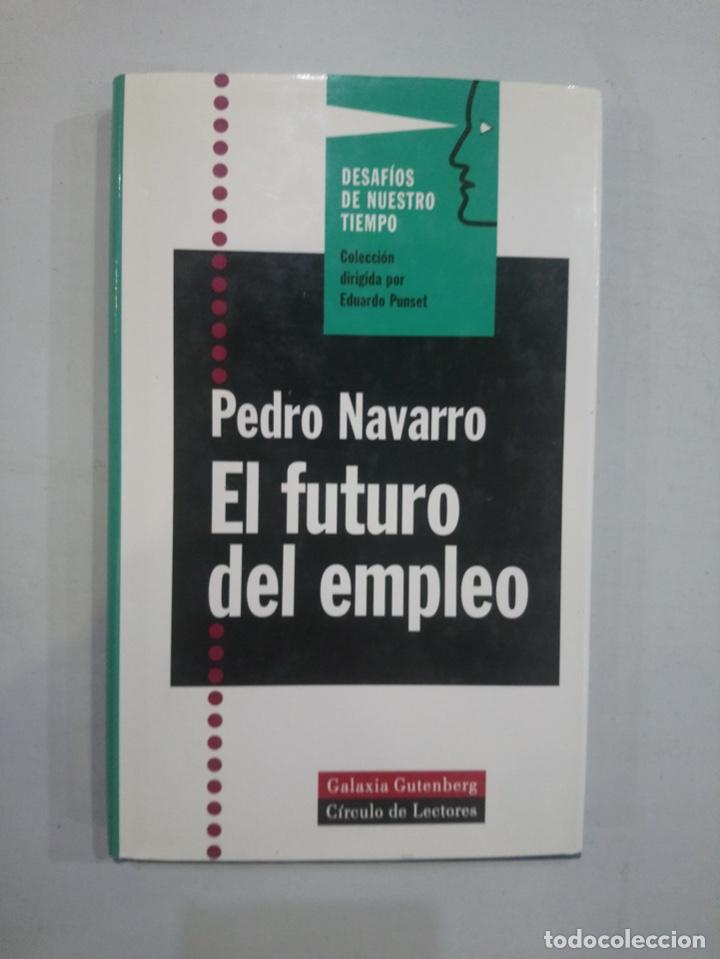 Libros: Pedro Navarro - El futuro del empleo - Foto 1