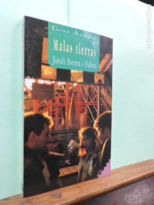Libros: Malas Tierras. Jordi Sierra i Fabra. Gran Angular. Madrid 1994. - Foto 1