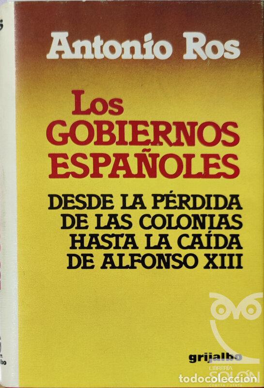 Libros: Los gobiernos espa&ntilde;oles - Antonio Ros - Foto 1