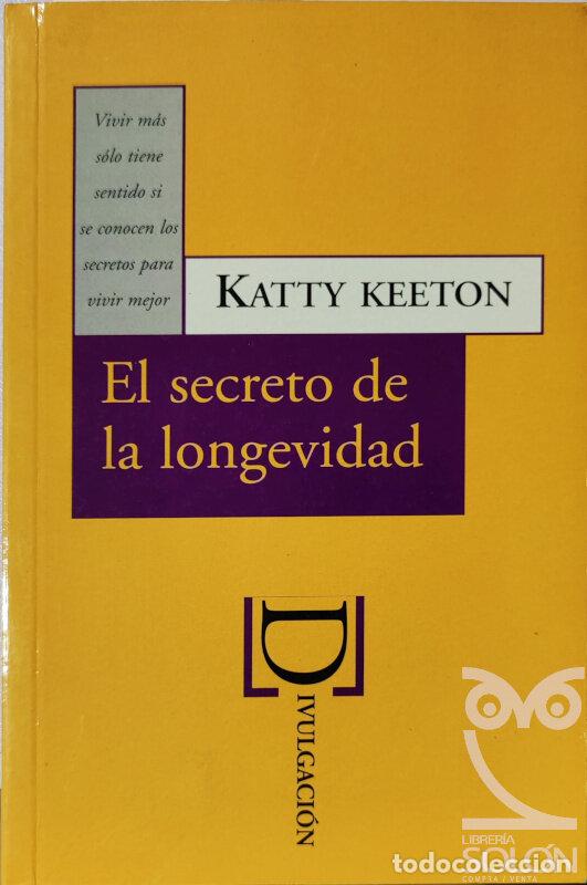 Libros: El secreto de la longevidad - Katty Keeton - Foto 1