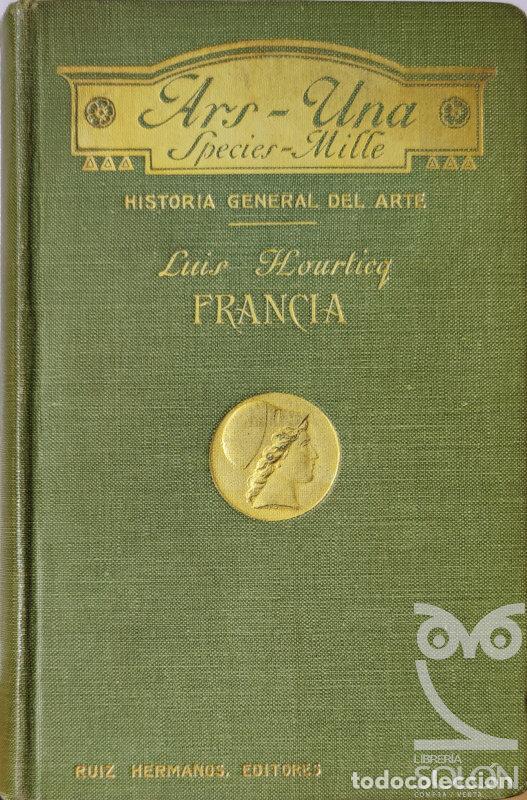 Libros: El arte en Francia - Luis Hourticq - Foto 1