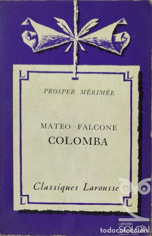 Libros: Mateo Falcone Colomba - Prosper M&eacute;rim&eacute;e - Foto 1