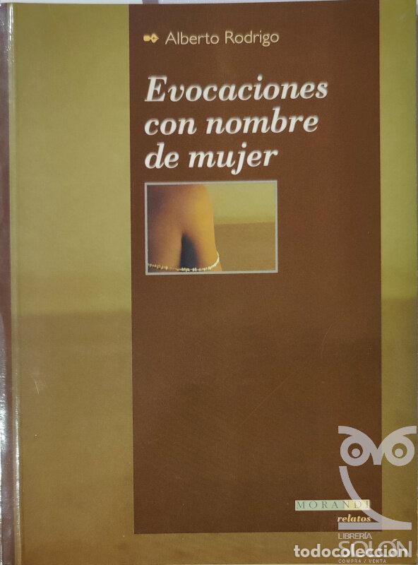 Libros: Evocaciones con nombre de mujer - Alberto Rodrigo - Foto 1