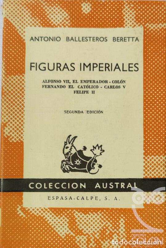 Libros: Figuras Imperiales - Antonio Ballesteros Beretta - Foto 1