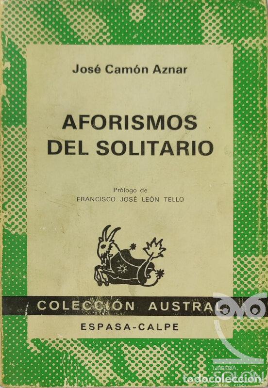 Libros: Aforismos del solitario - Jos&eacute; Cam&oacute;n Aznar - Foto 1