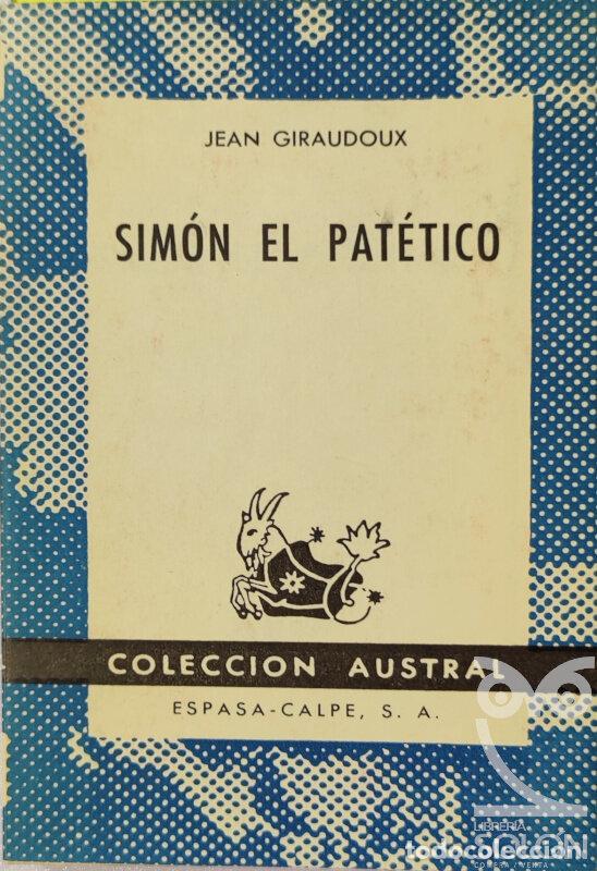 Libros: Sim&oacute;n el Pat&eacute;tico - Jean Gairaudoux - Foto 1