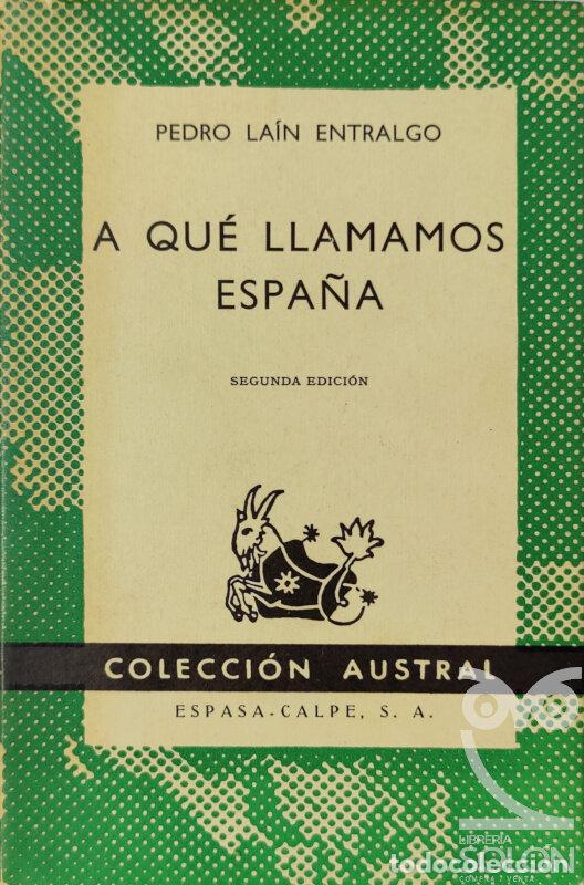 Libros: A qu&eacute; llamamos Espa&ntilde;a - Pedro La&iacute;n Entralgo - Foto 1