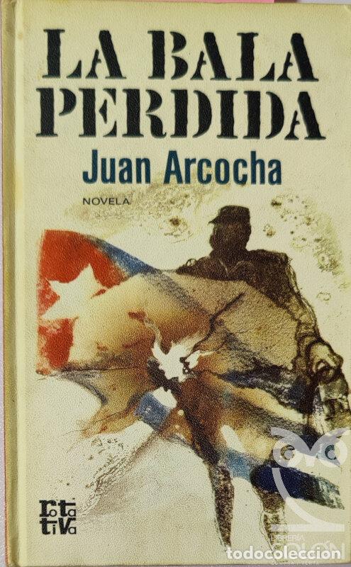 Libros: La bala perdida - Juan Arcocha - Foto 1
