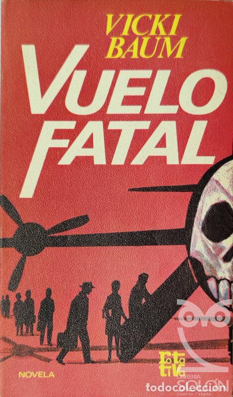 Libros: Vuelo fatal - Vicki Baum - Foto 1