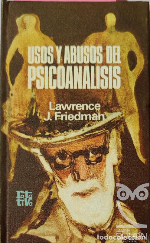 Libros: Usos y abusos del psicoan&aacute;lisis - Lawrence J. Friedman - Foto 1