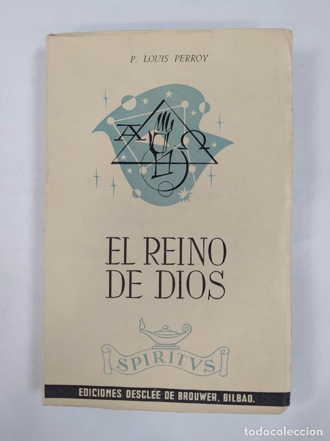 Libros: El Reino de Dios. - P. Louis Perroy. TDK709 - Foto 1