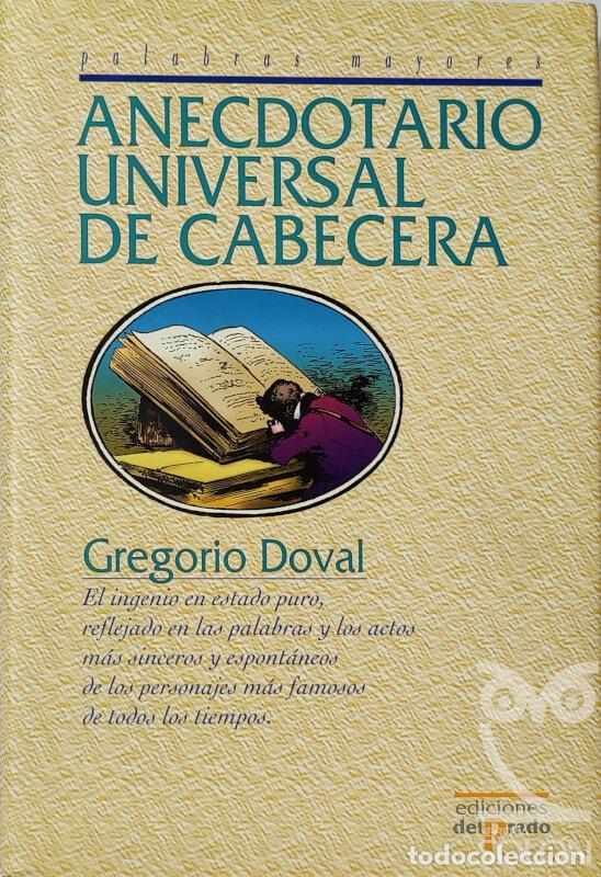 Libros: Anecdotario universal de cabecera - Gregorio Doval - Foto 1