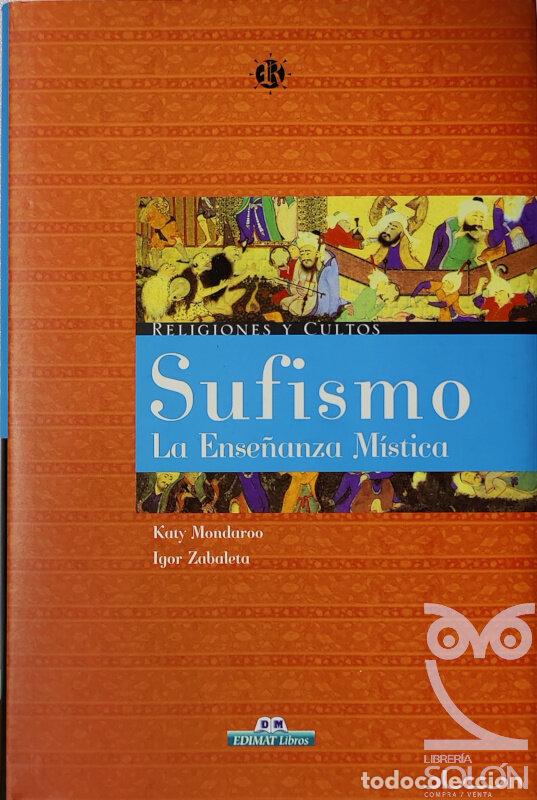 Libros: Sufismo. La ense&ntilde;a&ntilde;nza m&iacute;stica - Katy Mondaroo / Igor Zabaleta - Foto 1