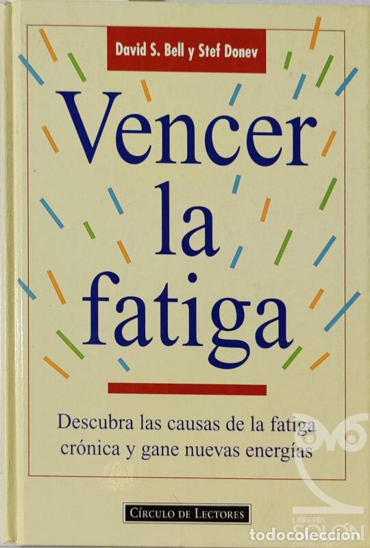 Libros: Vencer la fatiga - David S. Bell y Stef Donev - Foto 1