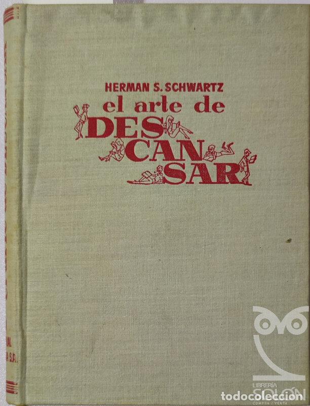 Libros: El arte de descansar - Herman S. Schwartz - Foto 1